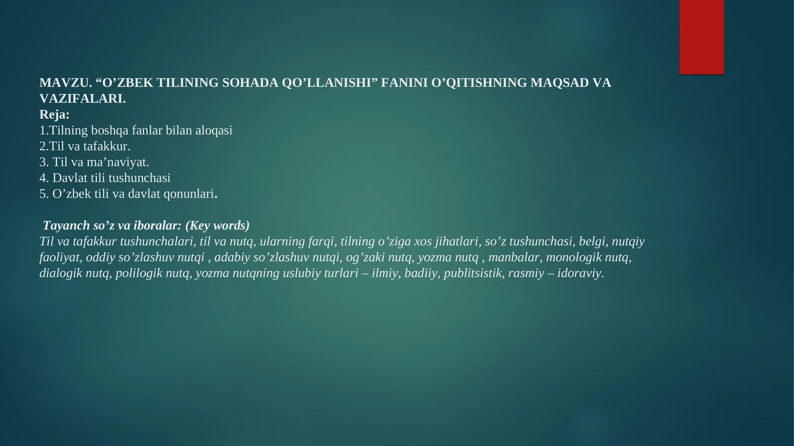 “O’ZBEK TILINING SOHADA QO’LLANISHI” FANINI O’QITISHNING MAQSAD VA VAZIFALARI