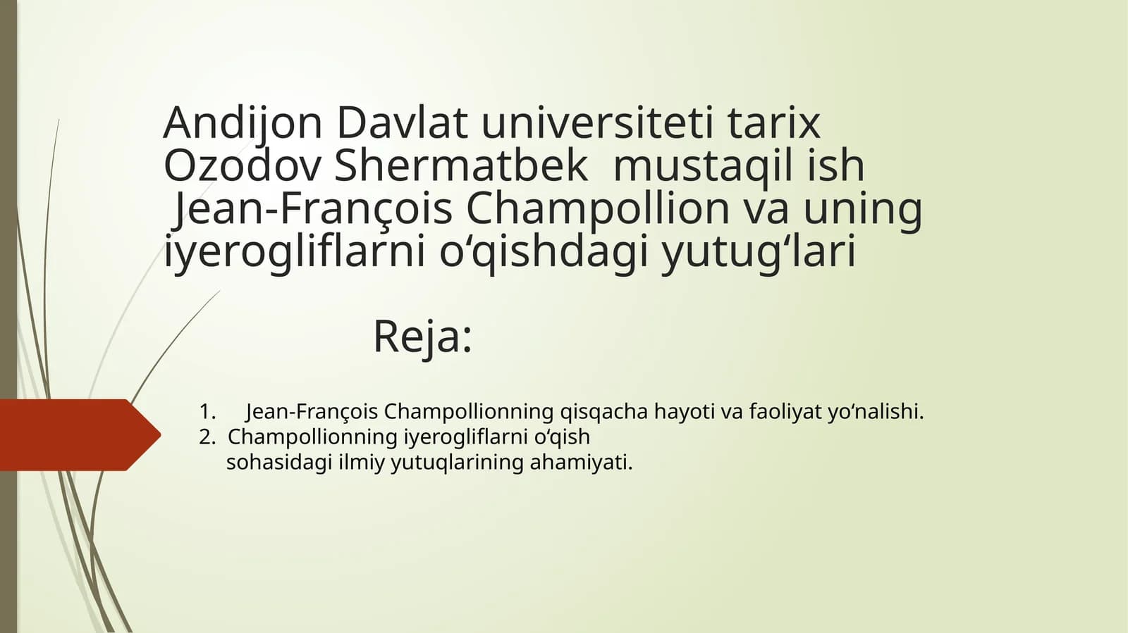 Jean-François Champollionning iyerogliflarni o‘qish yutuqlari