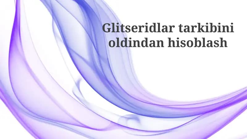Glitseridlartarkibinioldindanhisoblash