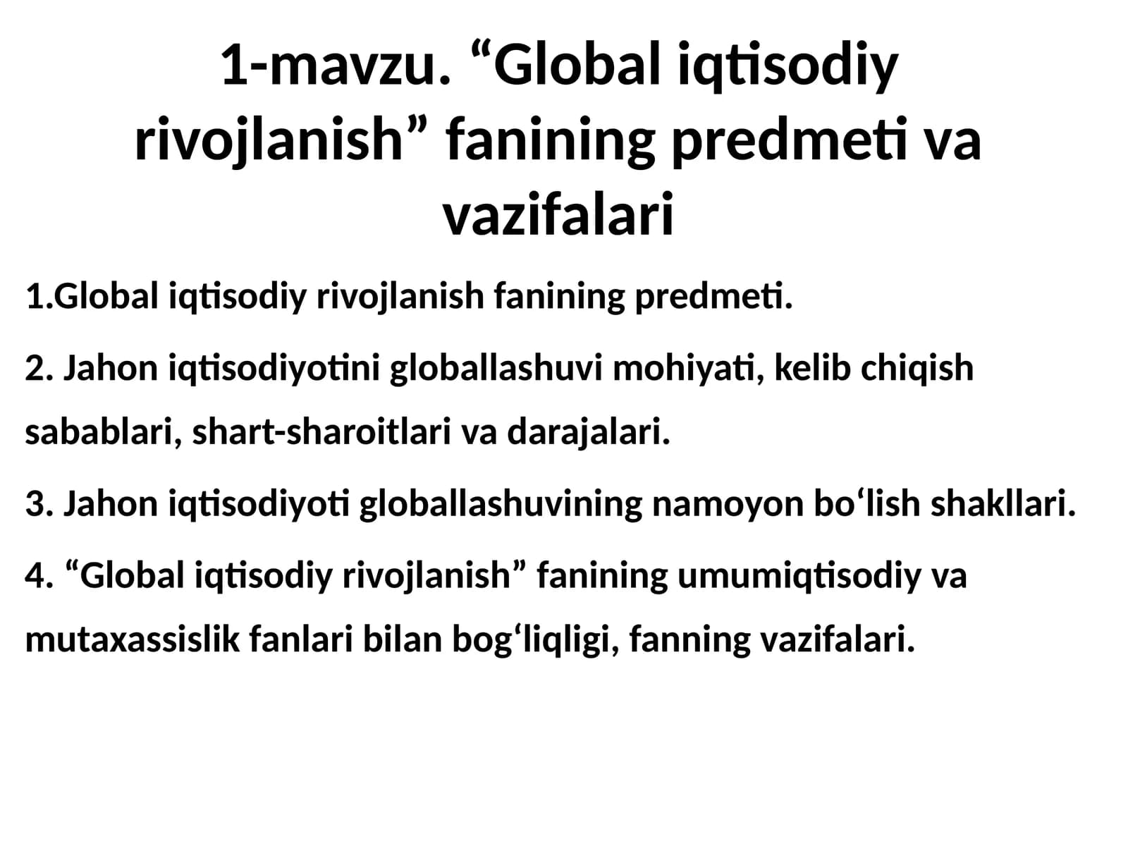 Global iqtisodiy rivojlanish fanining predmeti va vazifalari