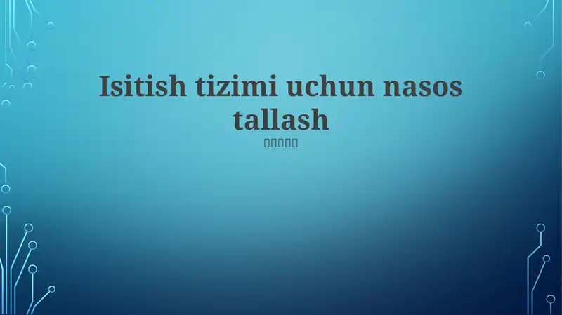 Isitish tizimi uchun nasos tallash