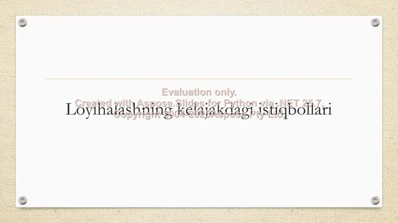 Loyihalashning kelajakdagi istiqbollari