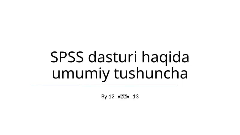 SPSS dasturi haqida umumiy tushuncha