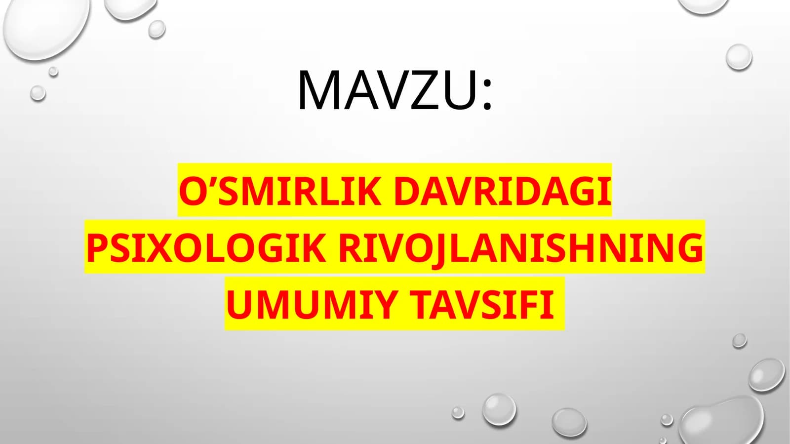 O'smirlik davri dagi psixologik rivojlanishning umumiy tavsiyasi