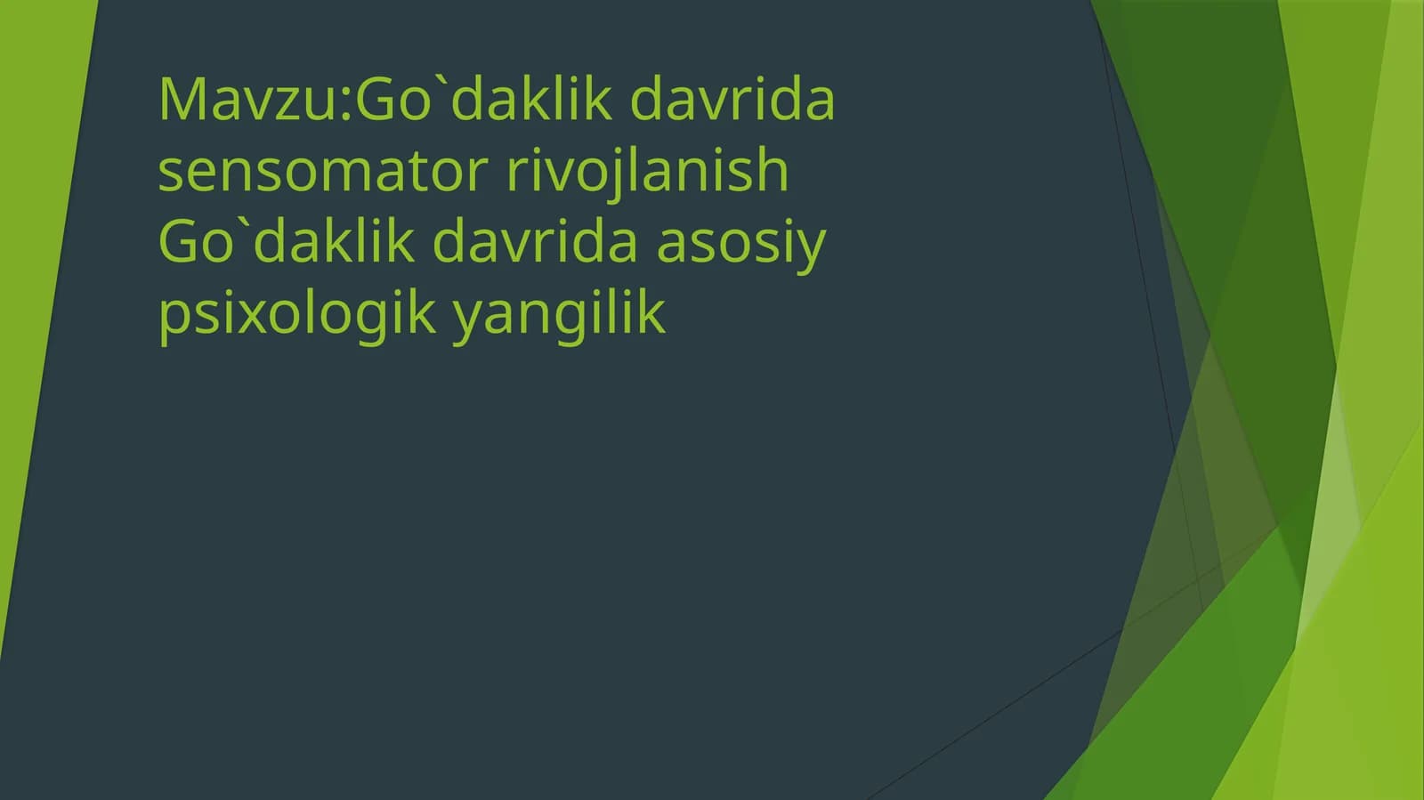 Go`daklik davrida sensomator rivojlanish