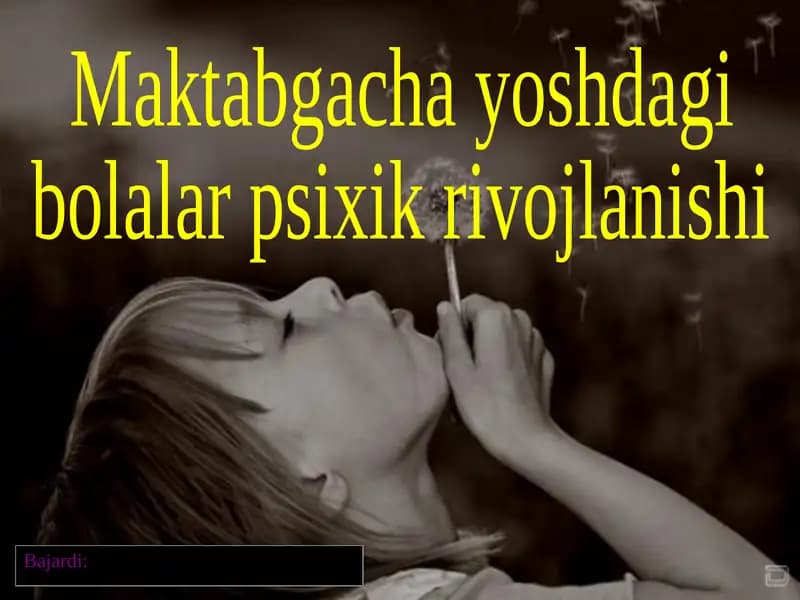 MAKTABGACHA YOSHDAVRIDA PSIXIK RIVOJLANISH