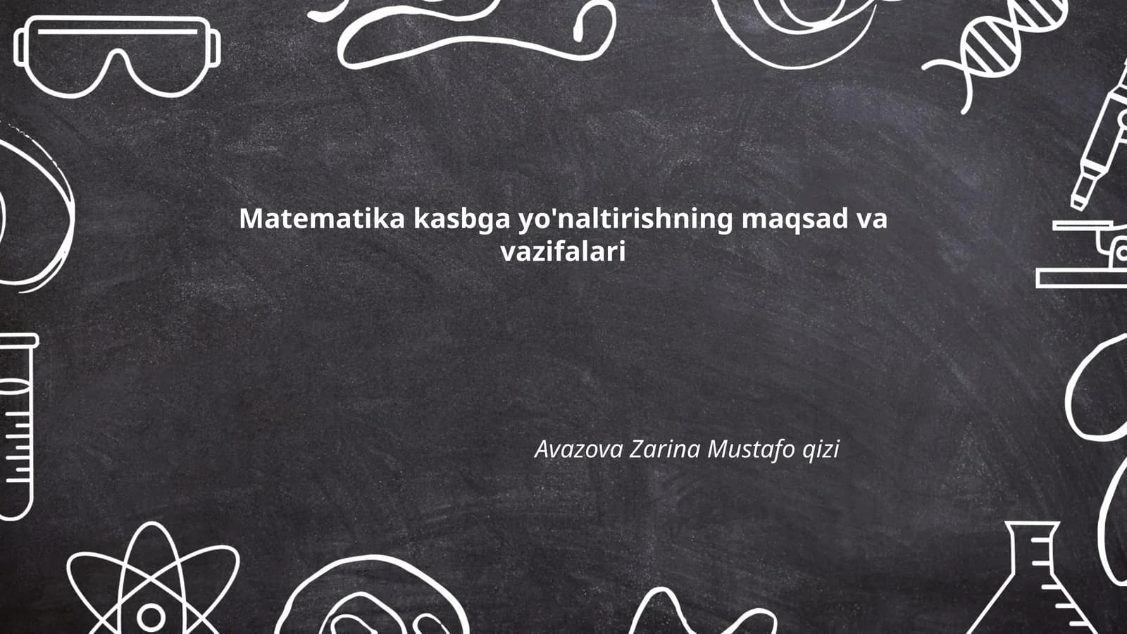 Matematika kasbga yo'naltirishning maqsad va vazifalari