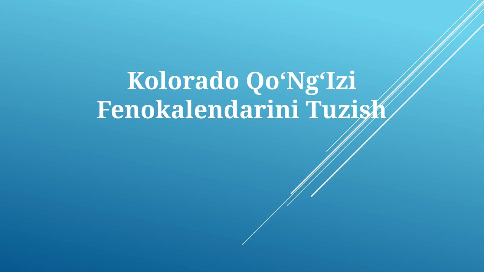 Kolorado QoʻNgʻIzi Fenokalendarini Tuzish