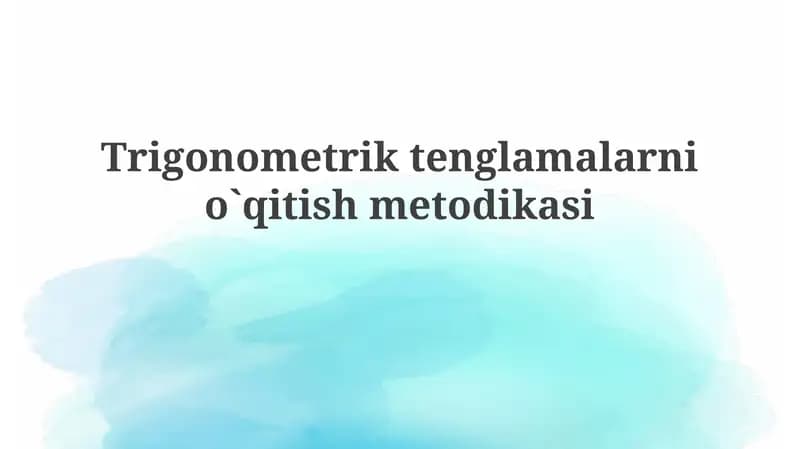 Trigonometriktenglamalarnio`qitishmetodikasi