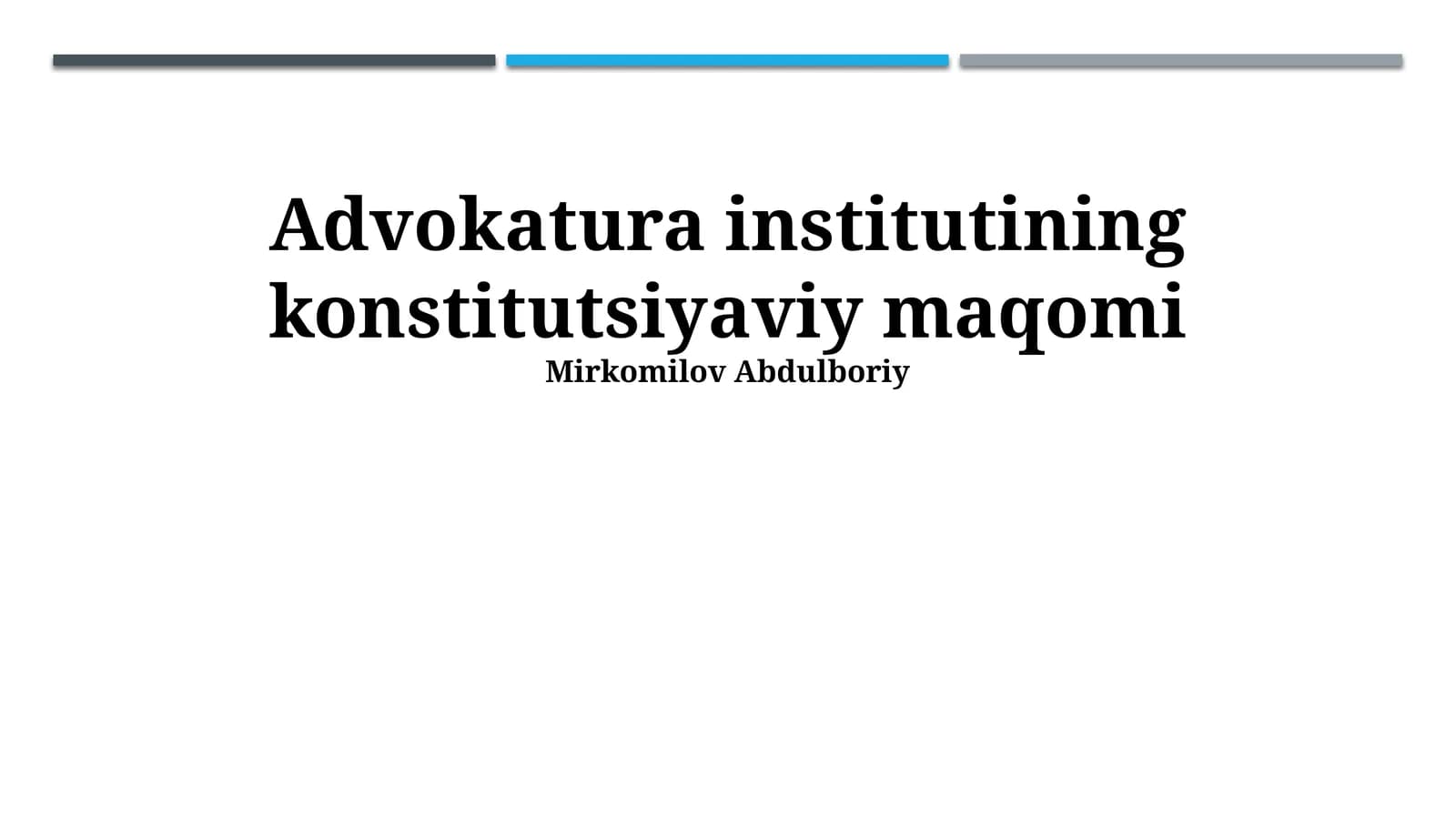 Advokatura institutining konstitutsiyaviy maqomi