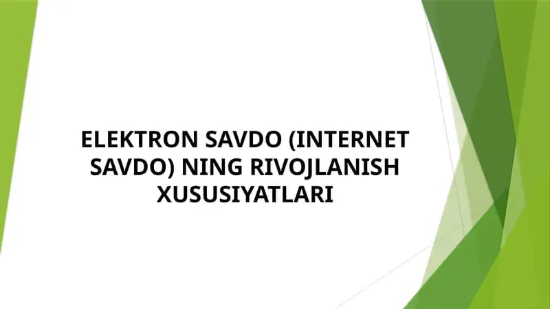 ELEKTRON SAVDO (INTERNET SAVDO) NING RIVOJLANISH XUSUSIYATLARI