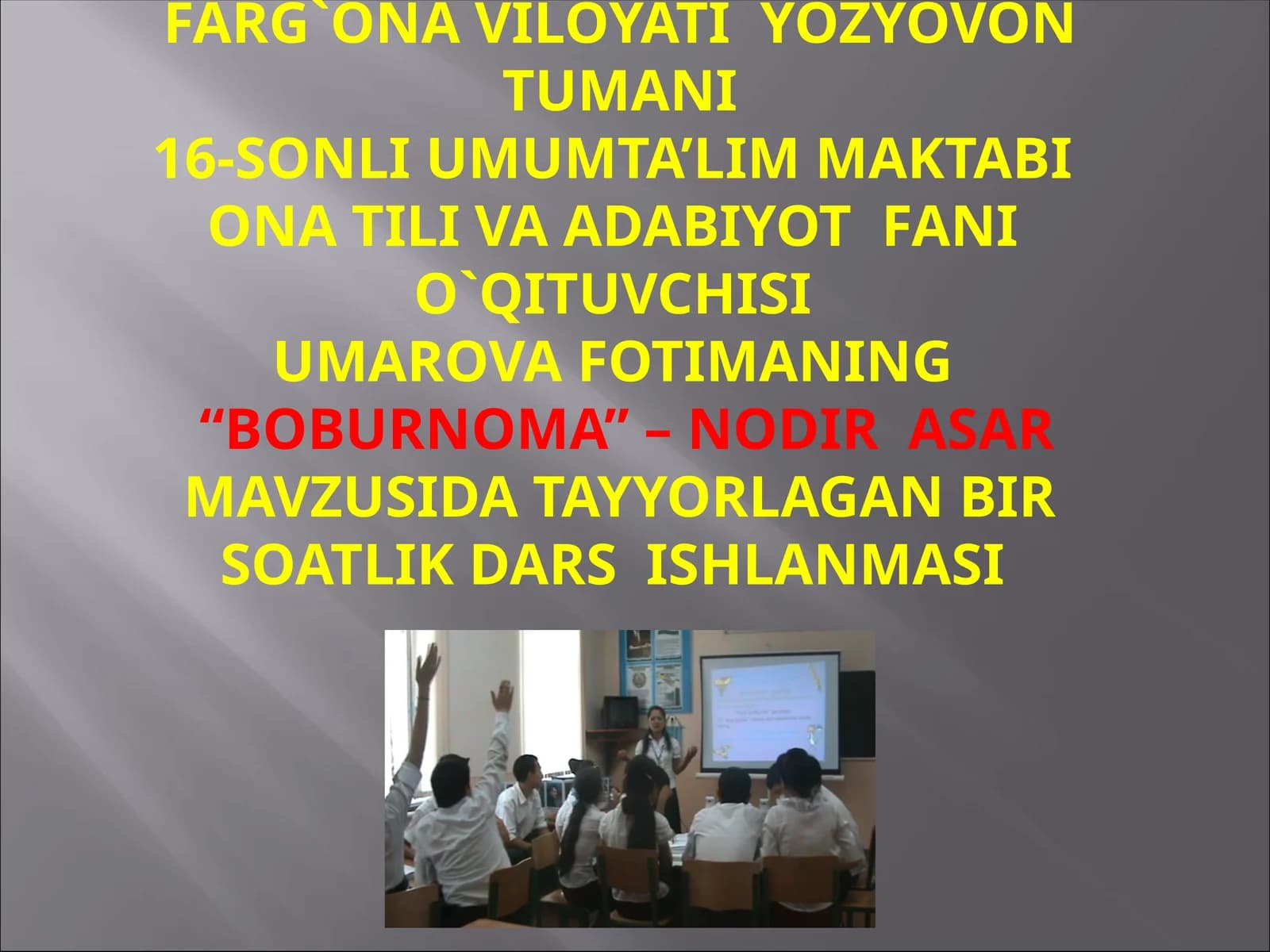 10-sinf Adabiyot fanidan Boburnoma - nodir asar dars taqdimoti