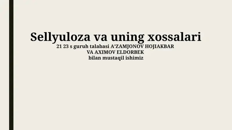 Sellyuloza va uning xossalari
