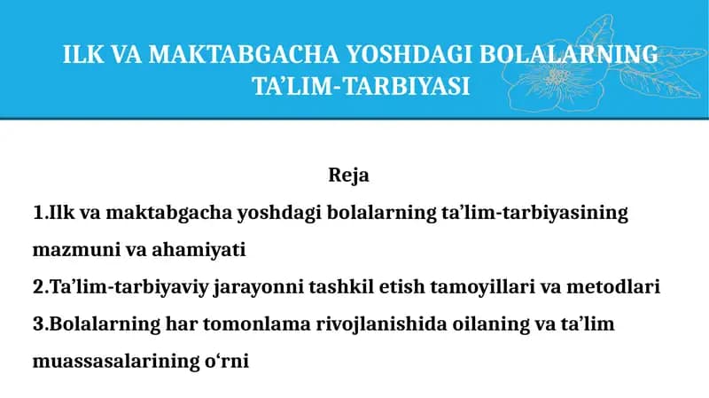 ILK VA MAKTABGACHA YOSHDAGI BOLALARNING TA’LIM-TARBIYASI