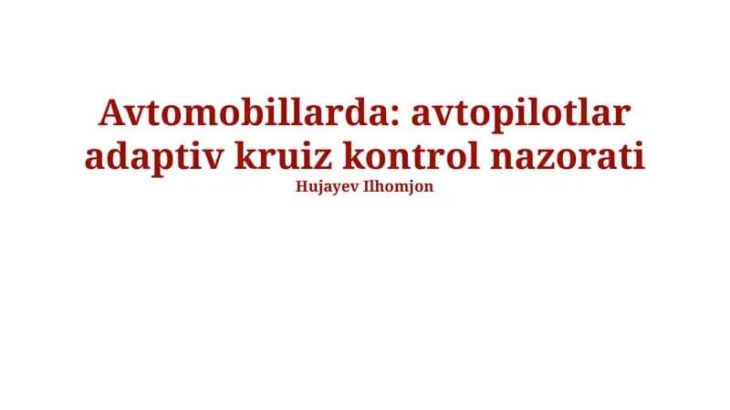 Avtomobillarda Adaptiv Kruiz-Nazorat Tizimlari