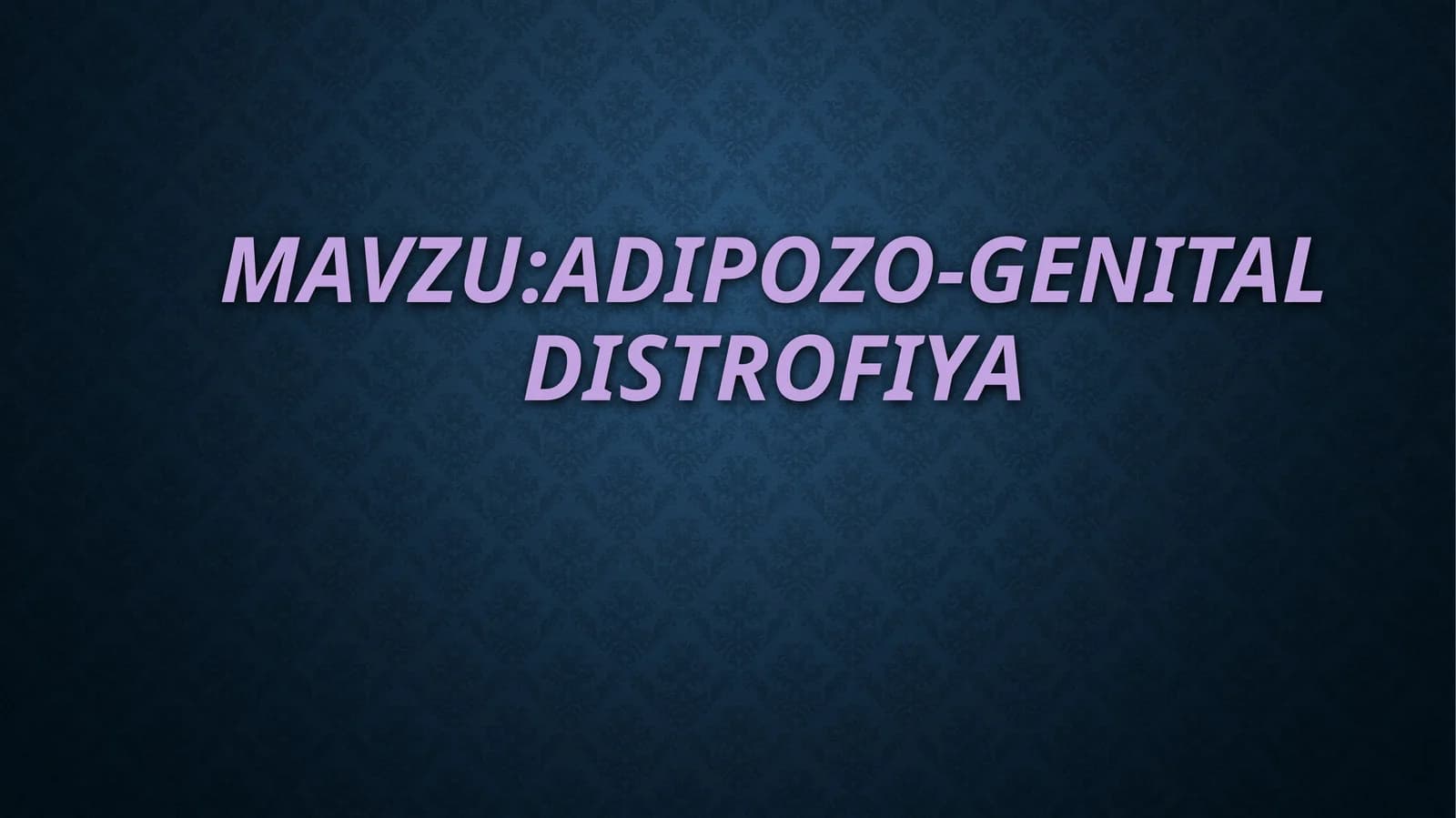 Adipozo-genitaldistrofiya