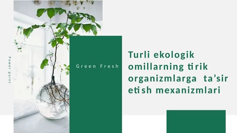 Turli ekologik omillarning tirik organizmlarga  ta’sir etish mexanizmlari