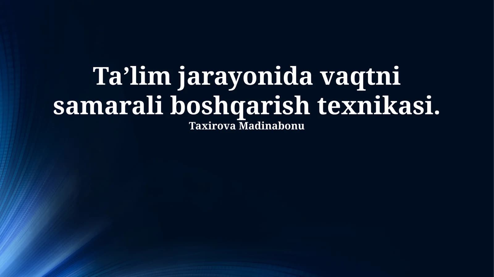 Taʼlim jarayonida vaqtni samarali boshqarish texnikasi