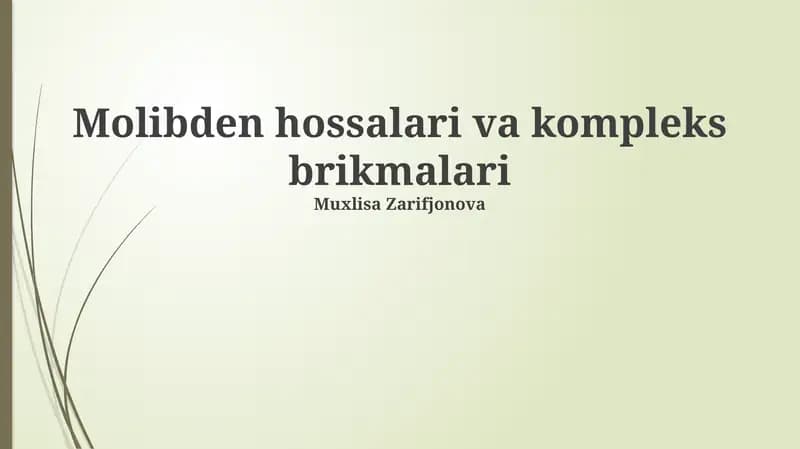Molibden hossalari va kompleks brikmalari