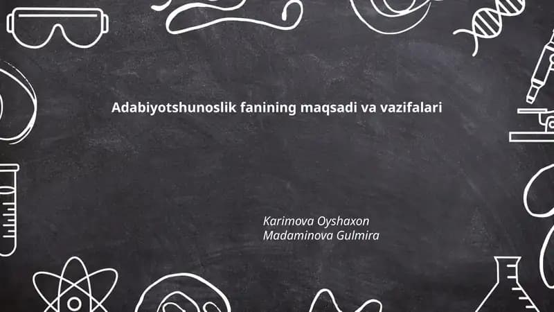 Adabiyotshunoslik fanining maqsadi va vazifalari