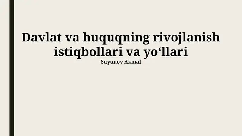 Davlat va huquqning rivojlanish istiqbollari va yoʻllari
