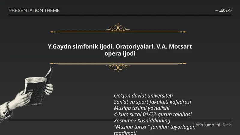 Y.Gaydn simfonik ijodi. Oratoriyalari. V.A. Motsart opera ijodi