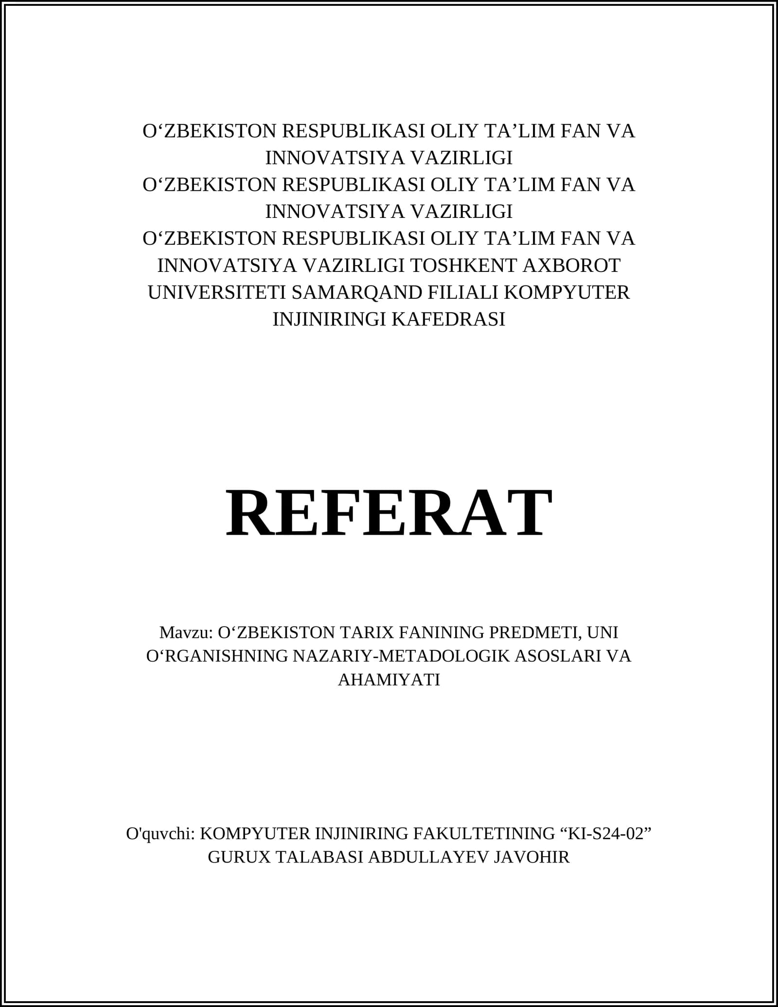Oʻzbekiston TARIX FANINING PREDMETI, UNI OʻRGANISHNING NAZARIY-METADOLOGIK ASOSLARI VA AHAMIYATI