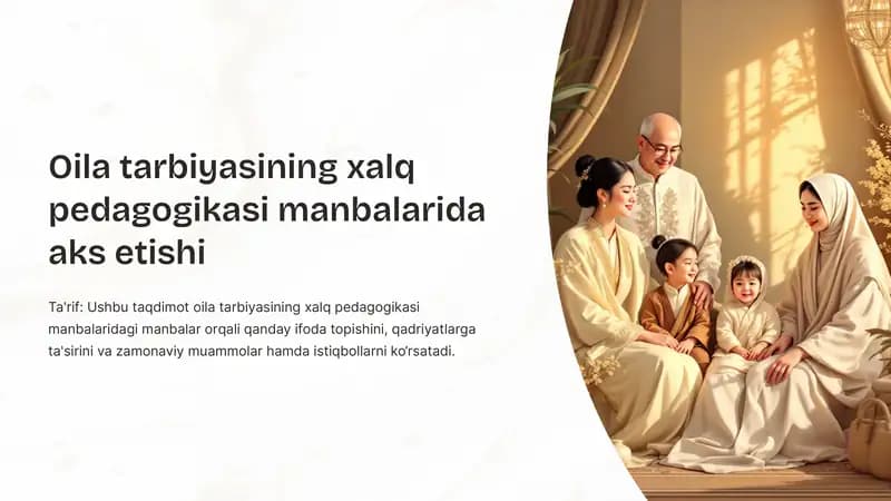 Oilani tarbiyalashning xalq pedagogikasi manbalarida aks etishi