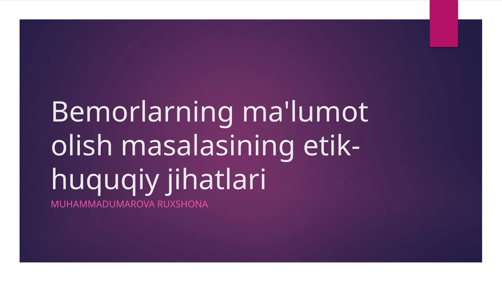 Bemorlarning ma'lumot olish masalasining etik-huquqiy jihatlari