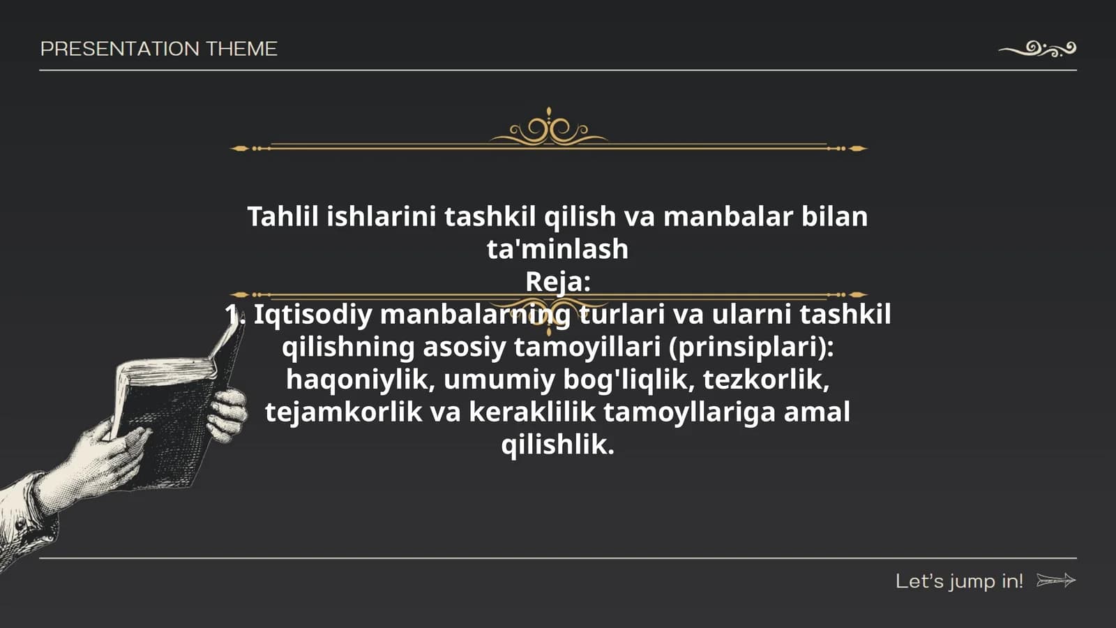 Tahlil ishlarini tashkil qilish va manbalar bilan ta'minlash