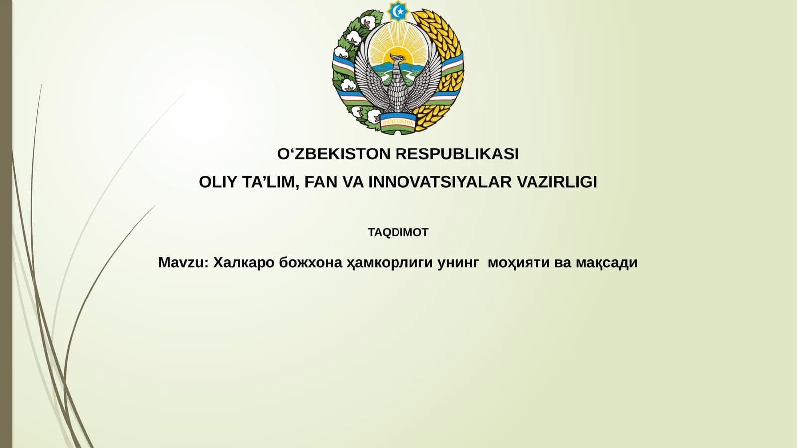 Xalqaro bojxona hamkorligi mohiyati va maqsadi