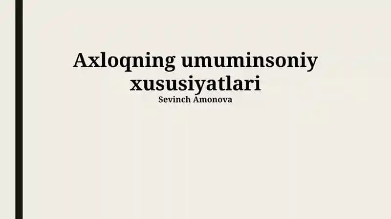 Axloqning Umuminsoniy Xususiyatlari