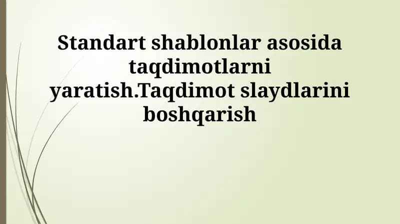 Standart shablonlar asosida taqdimotlar