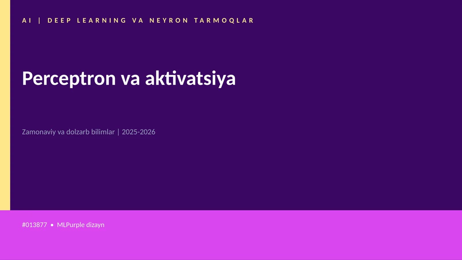 AI | DEEP LEARNING VA NEYRON TARMOQLAR