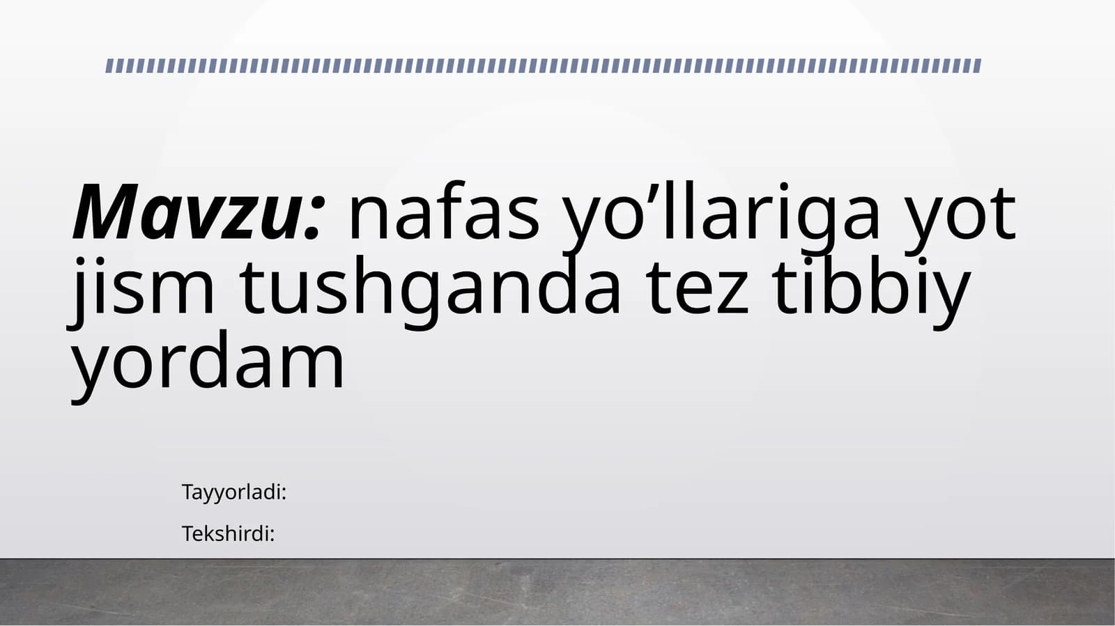 Nafasyo'llariga yot jism tushganda birinchi tibbiy yordam