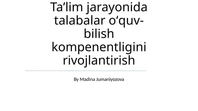 Talabalar oʻquv-bilish kompenentligini rivojlantirish