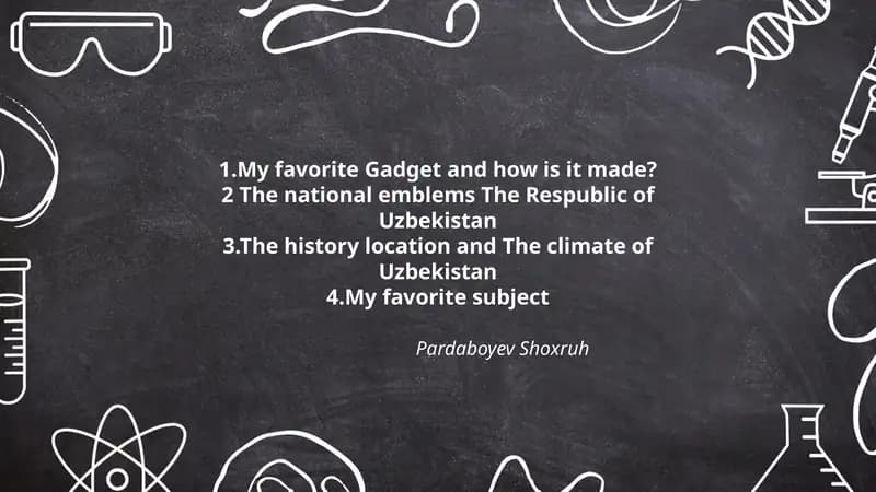 My favorite Gadget and how is it made?