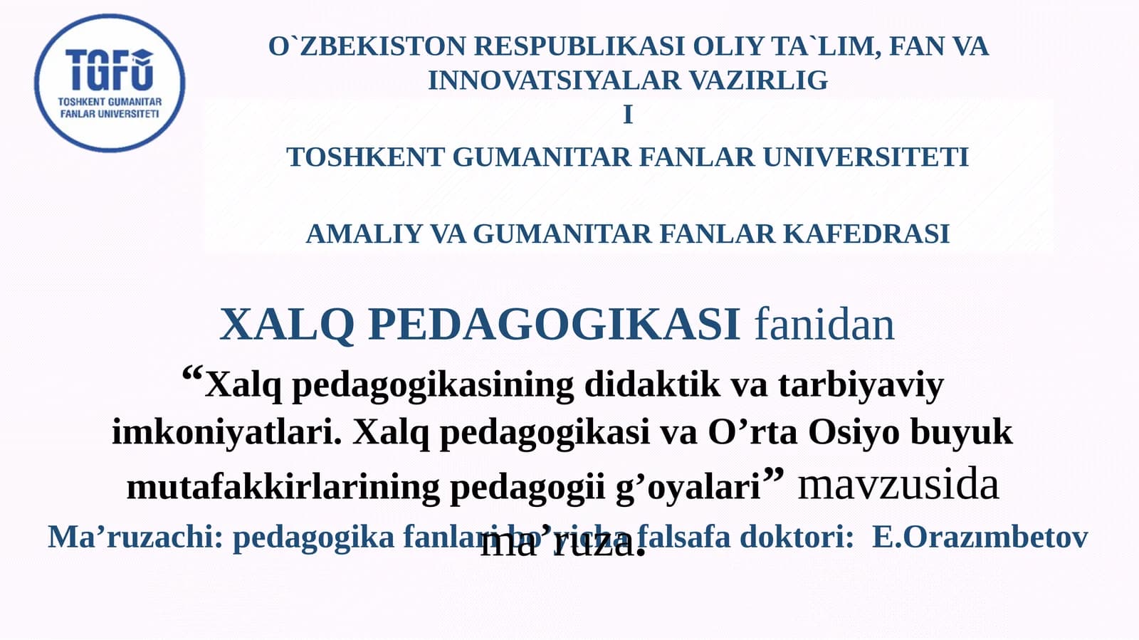 Xalq pedagogikasi va O'rta Osiyo buyuk mutafakkirlarining pedagogii g'oyalari