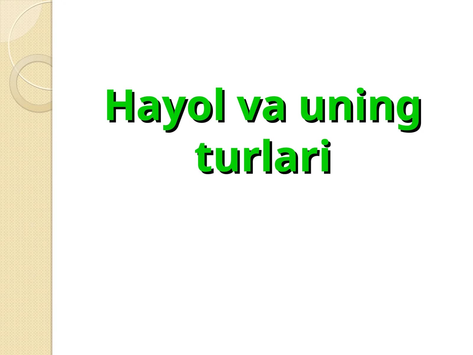 Hayol va uning turlari