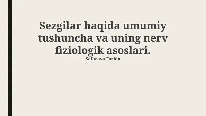 Sezgilar haqida umumiy tushuncha va uning nerv fiziologik asoslari