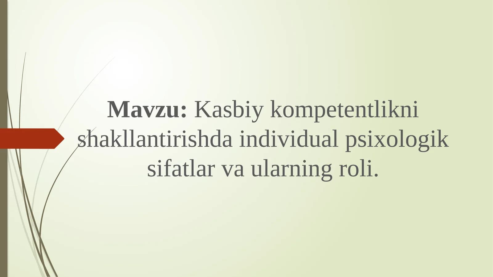 Kasbiykompetentliknishakllantirishdaindividualpsixologiksifatlarvaularningroli