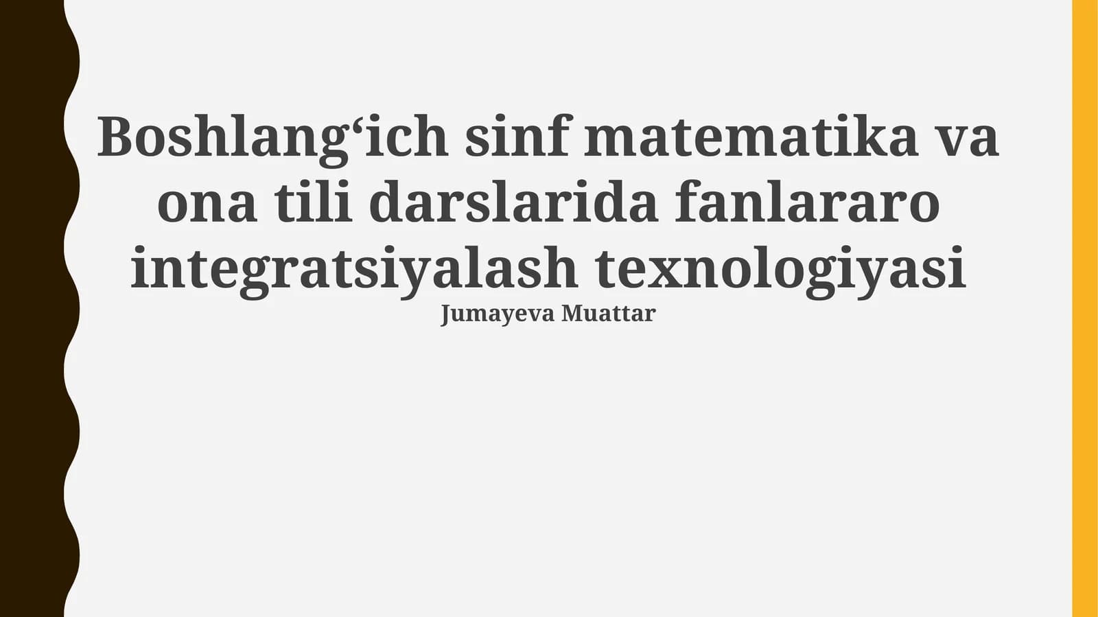Boshlangʻich sinf matematika va ona tili darslarida fanlararo integratsiyalash texnologiyasi