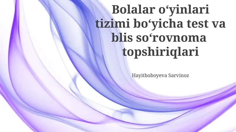 Bolalar oʻyinlari tizimi boʻyicha test va blis soʻrovnoma