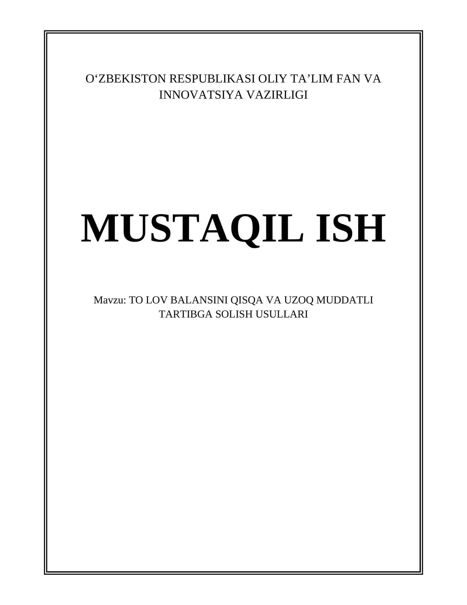 TO LOV BALANSINI QISQA VA UZOQ MUDDATLI TARTIBGA SOLISH USULLARI