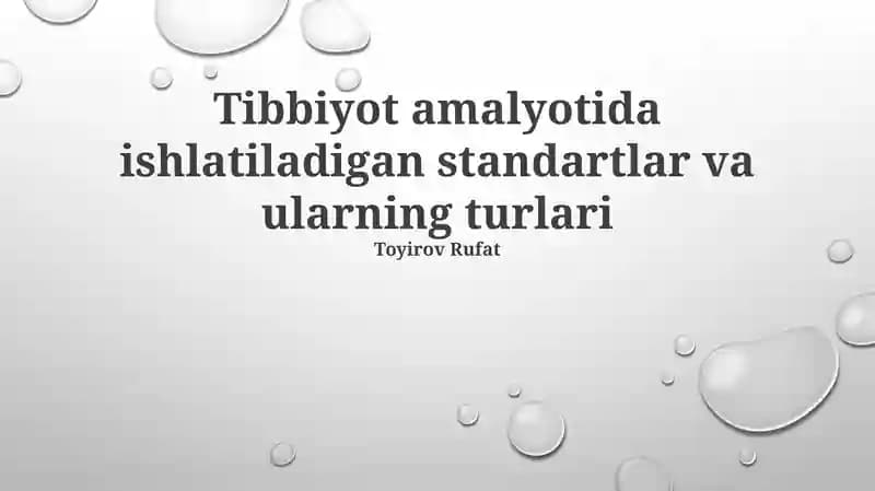Tibbiyot amalyotida ishlatiladigan standartlar va ularning turlari