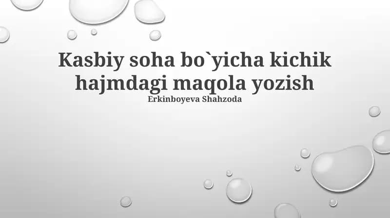 Kasbiy soha bo`yicha kichik hajmdagi maqola yozish