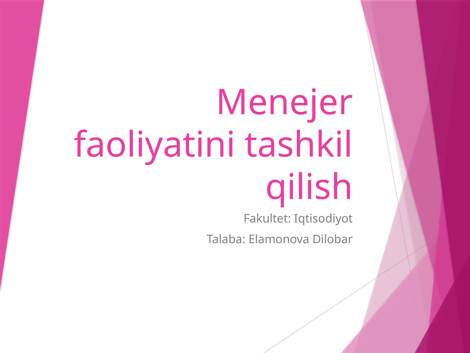 Menejer faoliyatini tashkil qilish
