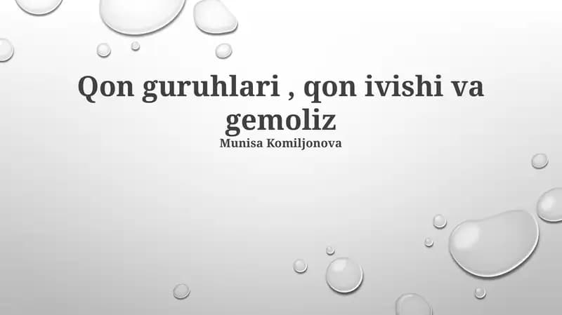 Qon guruhlari, qon ivishi va gemoliz