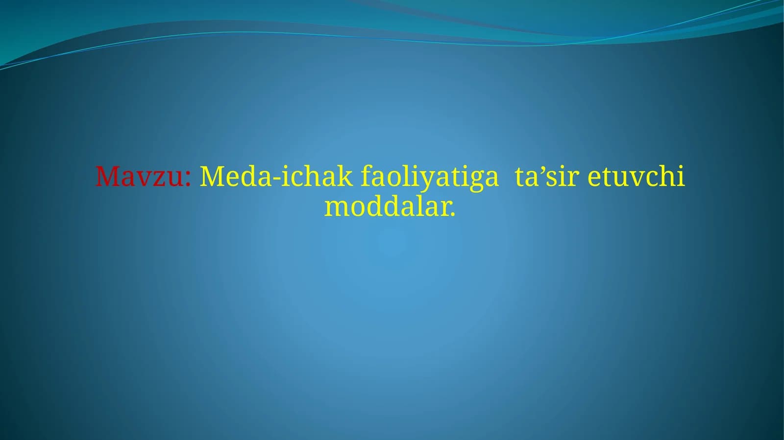 Meda-ichak faoliyatiga ta’sir etuvchi moddalar
