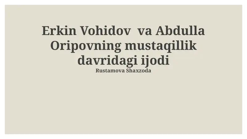 Erkin Vohidov va Abdulla Oripovning mustaqillik davridagi ijodi
